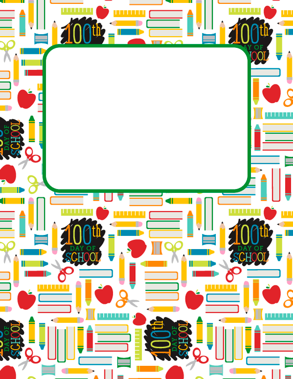 Free Printable 100th Day Of School Binder Cover Template Download The 