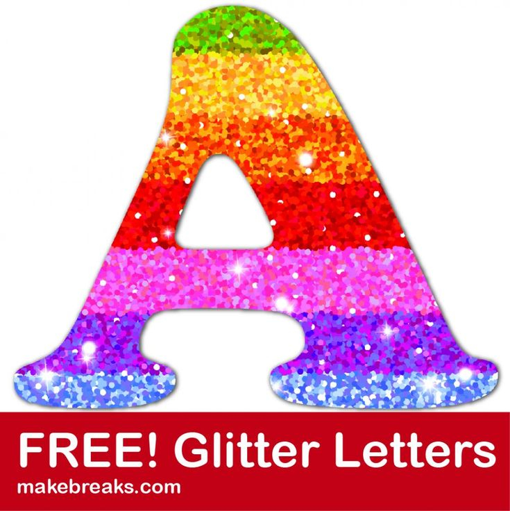Free Printable Rainbow Glitter Letters Make Breaks Glitter Letters 