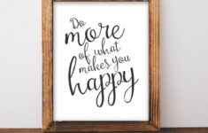printable wall art 8x10 do more of what makes you happy Printable Wall Art 8x10 Do More Of What Makes You Happy