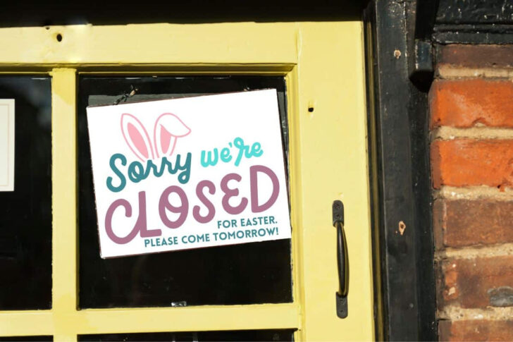 Closed For Easter Sign Free Printable