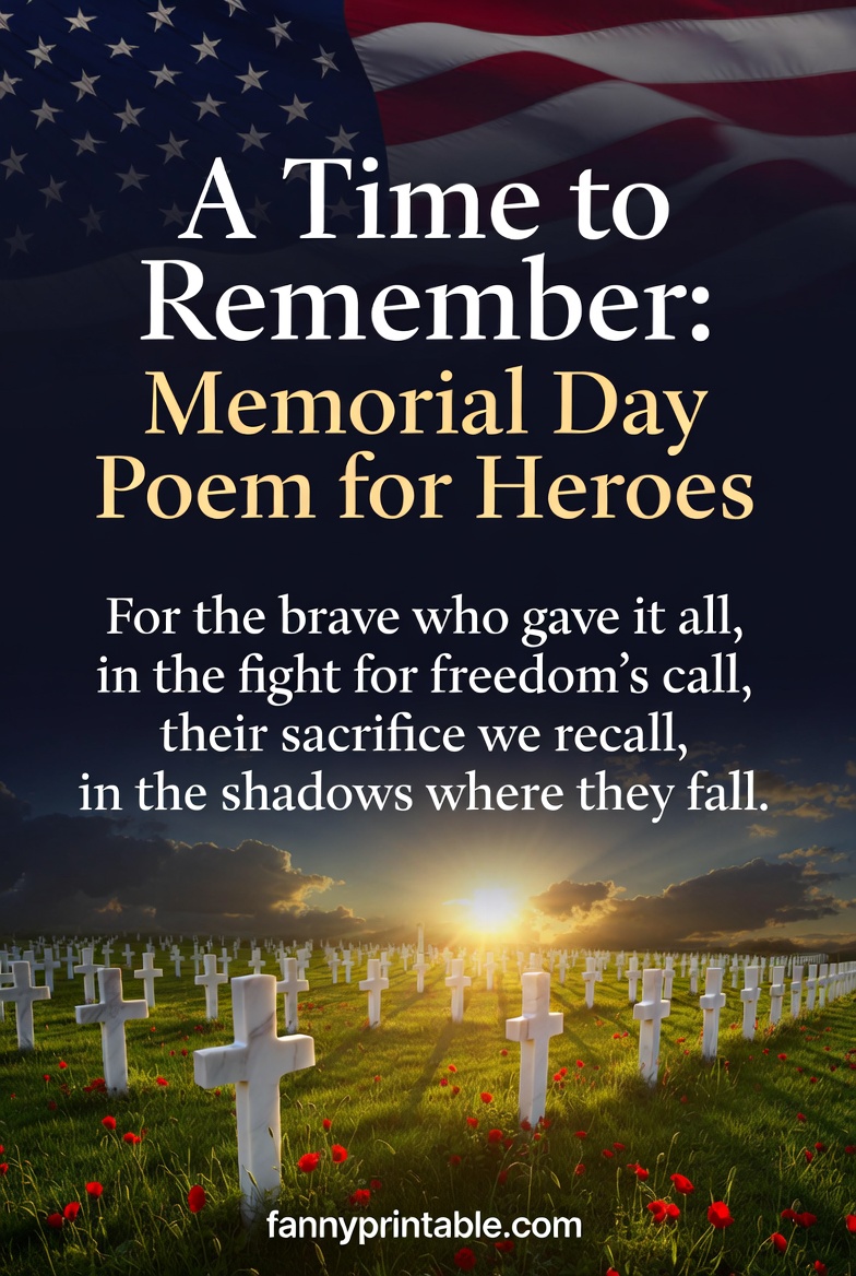 A Time to Remember Memorial Day Poem for Heroes FannyPrintable 3 A Time to Remember Memorial Day Poem for Heroes FannyPrintable (3)