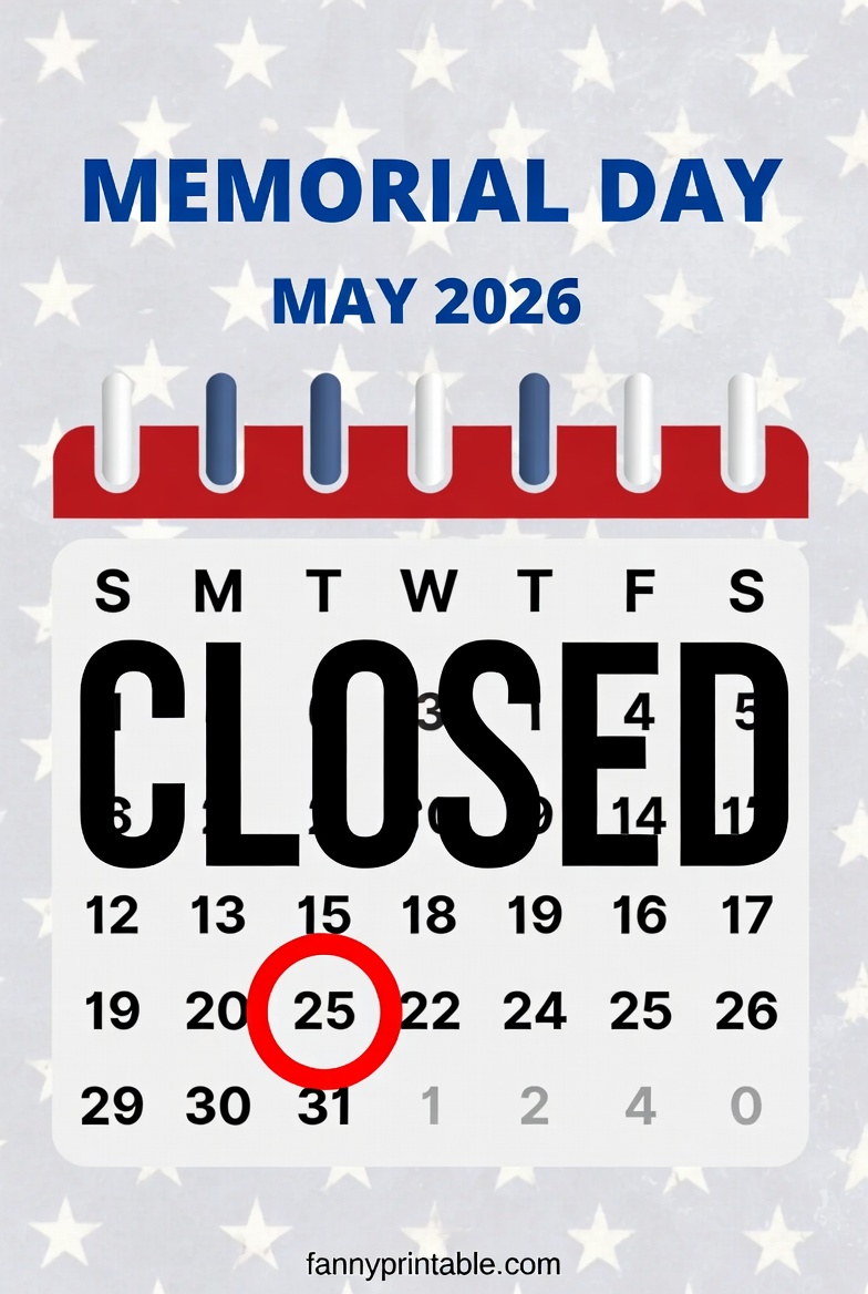 Closed Memorial Day 2026 Sign Printable Free - FannyPrintable.Com (2)