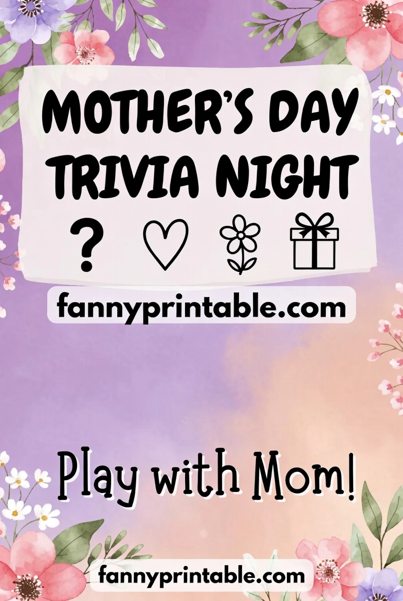 Mother's Day Trivia - Fanny Printable (3)