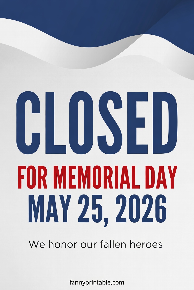 Printable Closed For Memorial Day Sign 2026 - FannyPrintable.Com (2)
