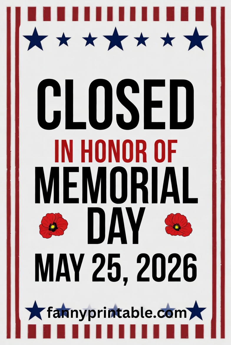 Printable Closed For Memorial Day Sign 2026 - FannyPrintable.Com (4)