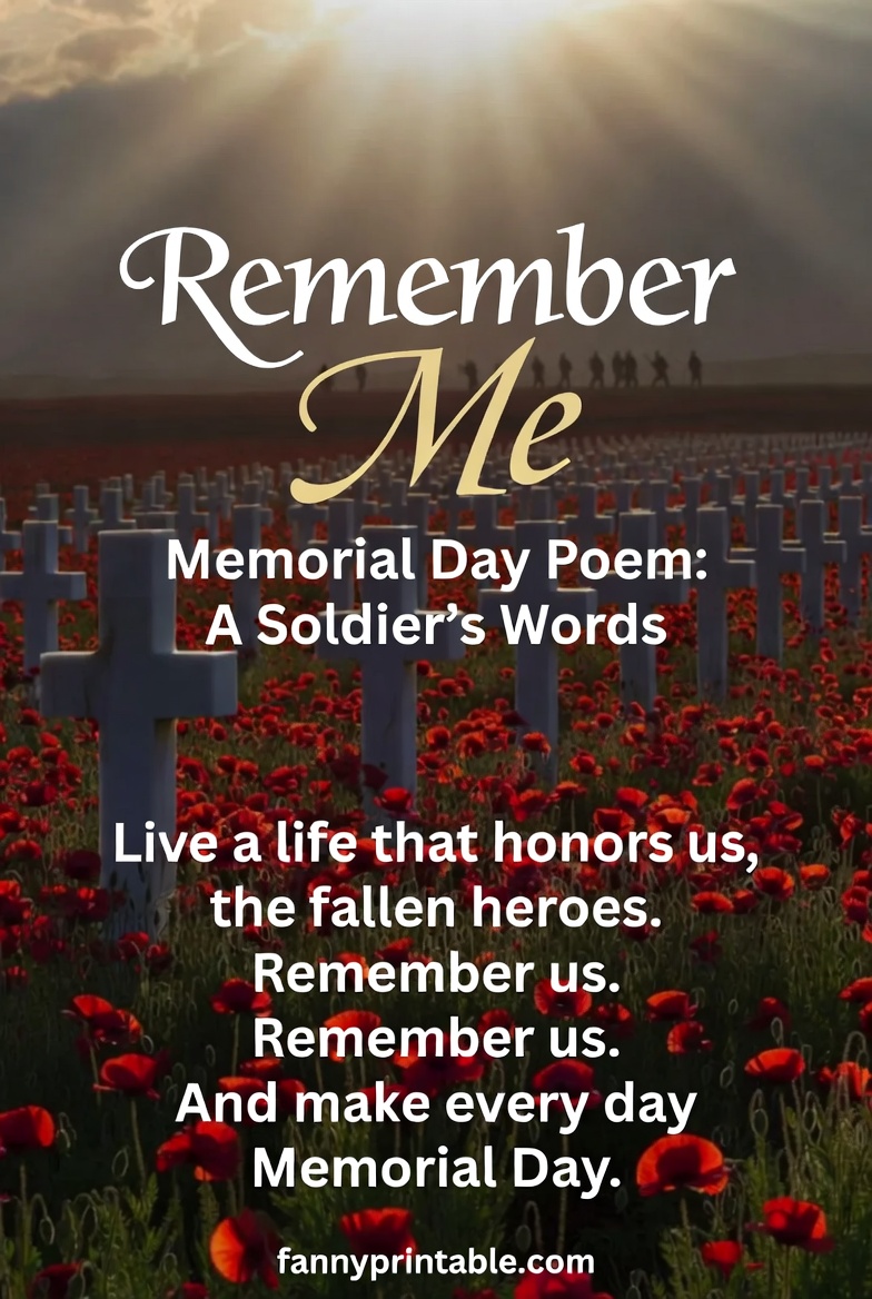 Remember Me Memorial Day Poem A Soldiers Words FannyPrintable 2 1 Remember Me Memorial Day Poem A Soldier's Words FannyPrintable (2)
