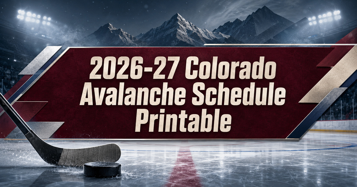 2026 27 Colorado Avalanche Schedule Printable Featured 2026-27 Colorado Avalanche Schedule Printable Featured