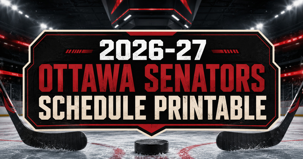 2026-27 Ottawa Senators Schedule Printable Featured